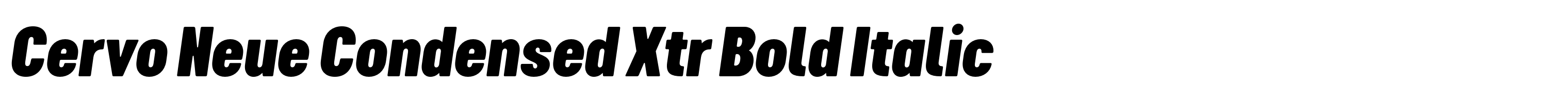 Cervo Neue Condensed Xtr Bold Italic
